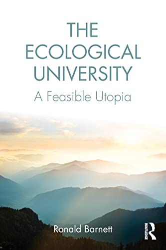 The Ecological University: A Feasible Utopia