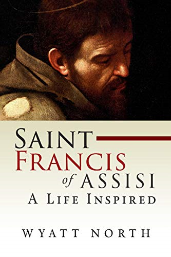 Saint Francis of Assisi: A Life Inspired