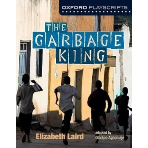 Oxford Playscripts: The Garbage King