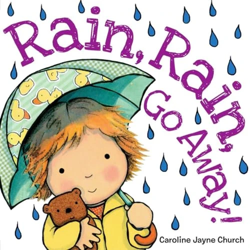 Rain, Rain, Go Away!