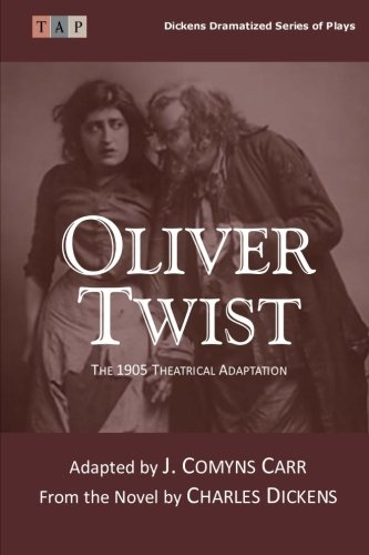 Oliver Twist: The 1905 Theatrical Adaptation