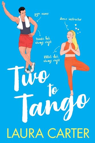 Two To Tango: A laugh-out-loud, enemies-to-lovers romantic comedy from Laura Carter for 2023 (Brits in Manhattan)