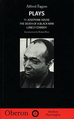 Fagon Plays: 11 Josephine House, Death of a Blackman, Lonely Cowboy(Oberon Modern Playwrights)