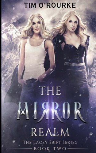 The Mirror Realm (Book Two) (Lacey Swift)