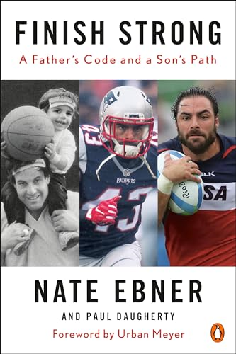 Finish Strong: A Father's Code and a Son's Path