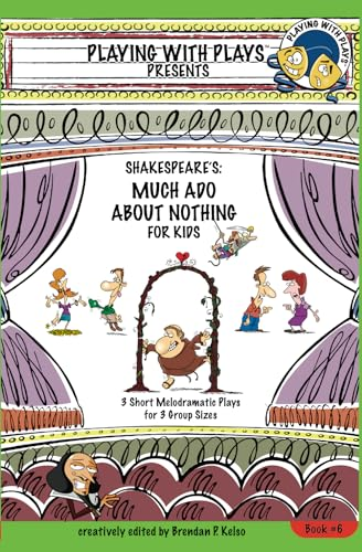 Shakespeare's Much ADO about Nothing for Kids