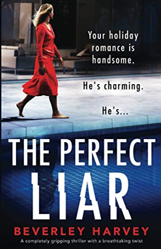 The Perfect Liar: A  - completely gripping thriller -  with a breathtaking twist