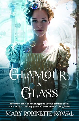 Glamour in Glass (The Glamourist Histories)