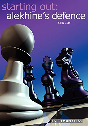 Alekhine's Defence (Starting Out) (Starting Out)