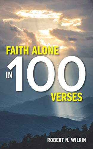 Faith Alone in One Hundred Verses