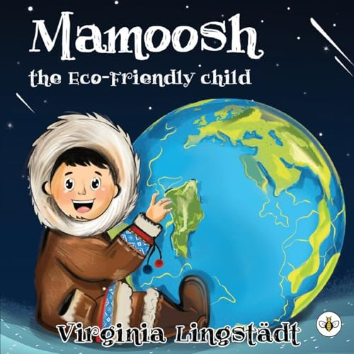 Mamoosh the Eco-Friendly Child