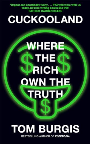 Cuckooland: Where the Rich Own the Truth