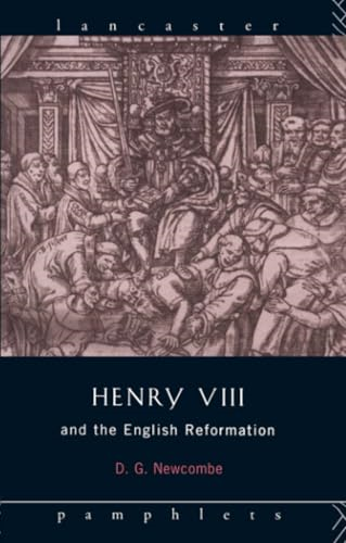 Henry VIII and the English Reformation (Lancaster Pamphlets)