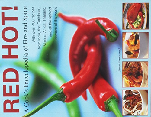 Red Hot - A Cook's Encyclopedia of Fire and Spice