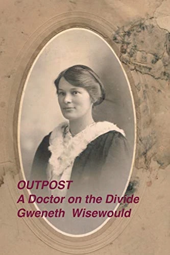 Outpost a Doctor on the  Divide