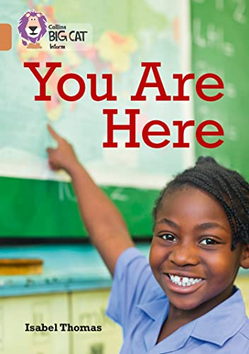 You Are Here; Maps and Why We Use Them: Band 12/Copper (Collins Big Cat) (Collins Big Cat)
