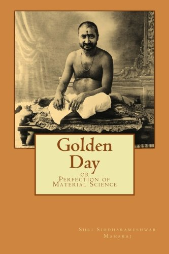 Golden Day: Or Perfection of Material Science