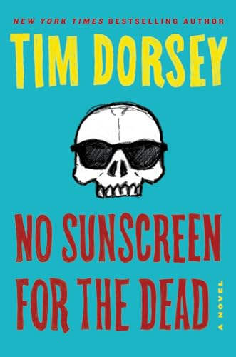 Dorsey, T: No Sunscreen  - for the Dead
