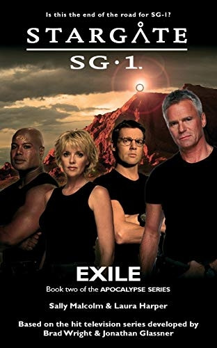 STARGATE SG - 1 Exile  - (Apocalypse book 2) (Sg1)