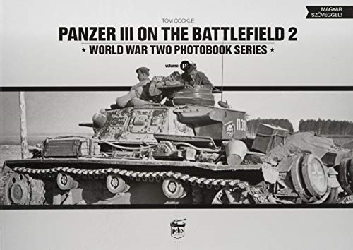 Panzer III on the Battlefield. Volume 2
