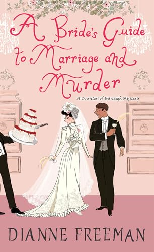 A Bride's Guide to Marriage and Murder (A Countess of Harleigh Mystery)