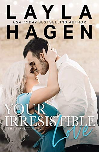 Your Irresistible Love (Bennett Family)
