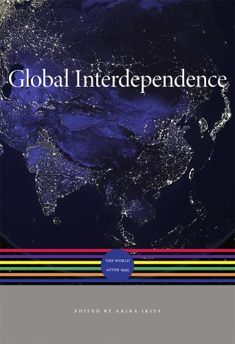 Global Interdependence: The World After 1945 (History of the World) (A History of the World)