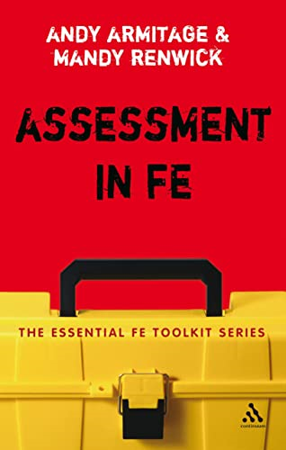 Assessment in FE: A Practical Guide for Lecturers (Essential FE Toolkit)