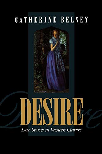 Desire: Love Stories in Western Culture