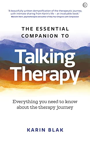 The Essential Companion to Talking Therapy: Everything you need to know about the therapy journey