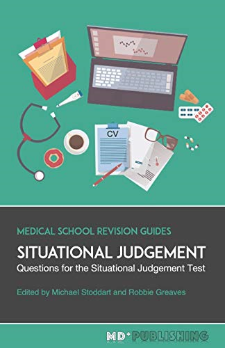 Situational Judgement: Questions For The Situational Judgement Test (Medical School Revision Guides)