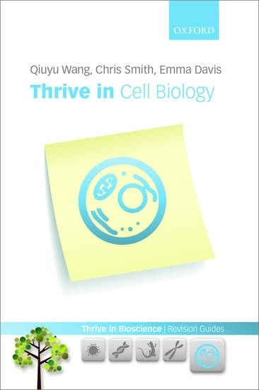 Thrive in Cell Biology (Thrive In Bioscience Revision Guides)