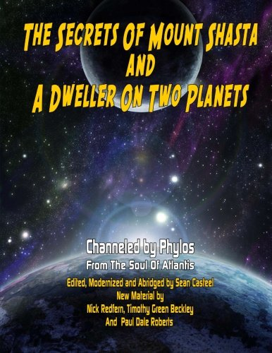 Secrets of Mount Shasta and a Dweller on Two Planets