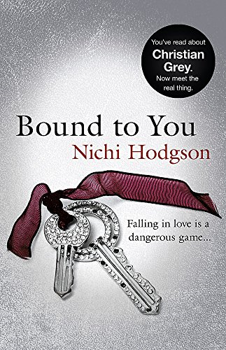 Bound to You: Falling in Love is a Dangerous Game...