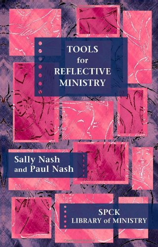 Tools for Reflective Ministry: Spck Library of Ministry