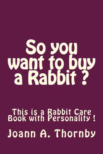 So You Want to Buy a Rabbit ?