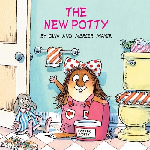 The New Potty (Mercer Mayer's Little Critter)