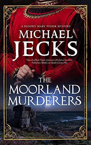 The Moorland Murderers (A  - Bloody Mary Mystery)