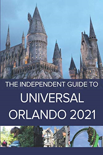 The Independent Guide to  - Universal Orlando 2021
