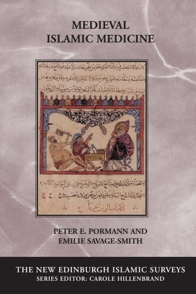 Medieval Islamic Medicine (New Edinburgh Islamic Surveys)