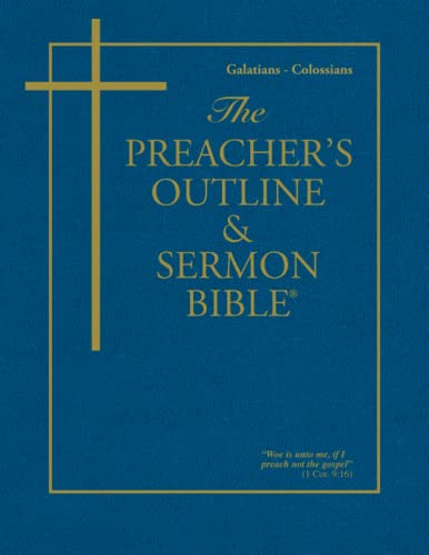 Preacher's Outline and Sermon Bible-KJV-Galatians-Colossians (Preacher's Outline & Sermon Bible-KJV)