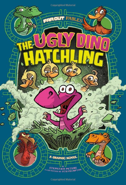 The Ugly Dino Hatchling: A Graphic Novel (Far Out Fables: Far Out Fables)