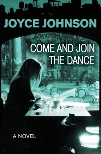 Come and Join the Dance: A Novel