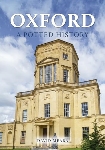Oxford: A Potted History (Potted History A)