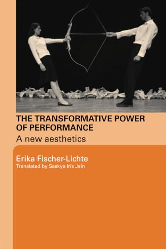 Transformative Power of Performance: A New Aesthetics