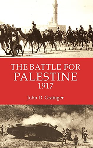 The Battle for Palestine (1917) (Warfare in History)