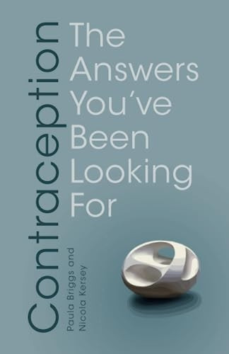 Contraception: The Answers You've Been Looking For