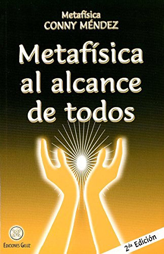 Metafisica al Alcance de Todos (Coleccion Metafisica Conny Mendez)