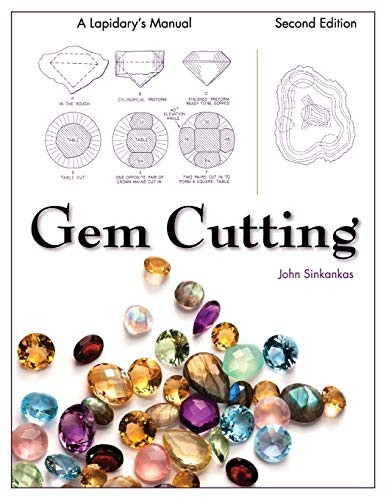 Gem Cutting: A Lapidary's  - Manual, 2nd Edition