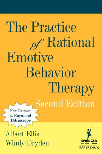 The Practice of Rational Emotive Behavior Therapy (Springer Series on Behavior Therapy and Behavioral Medicine) (Springer Series on Behavior Therapy and Behavioral Medicine)